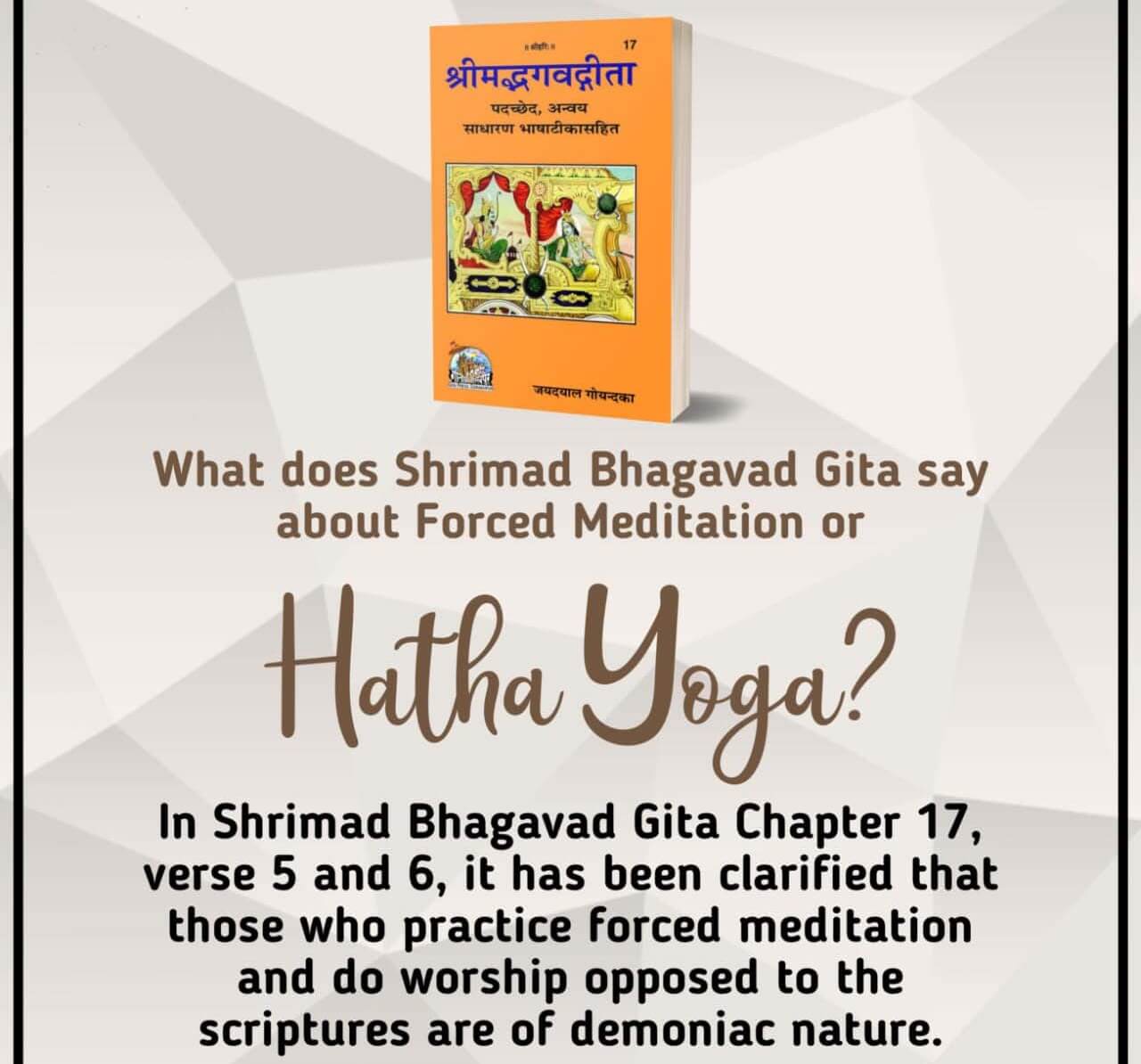 Bhagavad Gita Forced Meditation Hatha Yoga